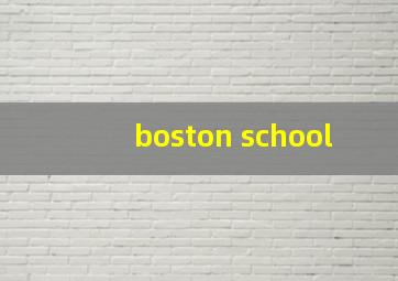 boston school